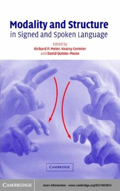 Modality and Structure in Signed and Spoken Languages (eBook, PDF)