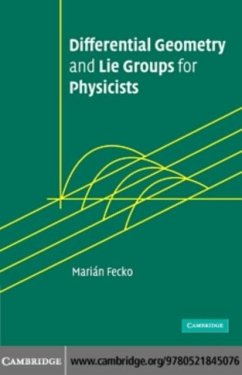 Differential Geometry and Lie Groups for Physicists (eBook, PDF) - Fecko, Marian