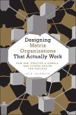 Designing Matrix Organizations that Actually Work (eBook, ePUB)