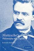 Nietzsche's Philosophy of Religion (eBook, PDF)