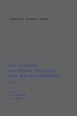 The Actinides: Electronic Structure and Related Properties (eBook, PDF)