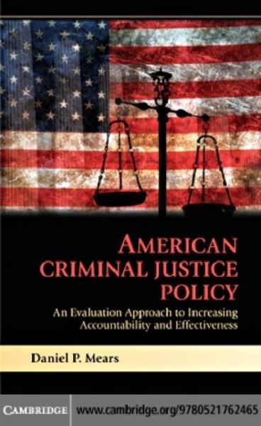 American Criminal Justice Policy (eBook, PDF) American Criminal Justice Policy (eBook, PDF)