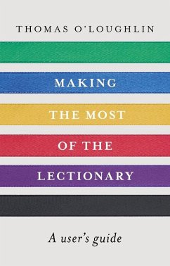 Making the Most of the Lectionary (eBook, ePUB) - O'Loughlin, Thomas