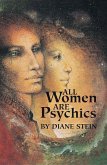 All Women Are Psychics (eBook, ePUB)