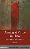 Aiming at Virtue in Plato (eBook, PDF)