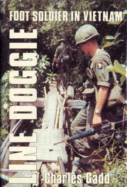 Line Doggie: Foot Soldier in Vietnam (eBook, ePUB) Line Doggie: Foot Soldier in Vietnam (eBook, ePUB)