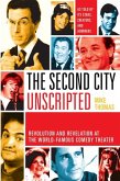 The Second City Unscripted (eBook, ePUB) The Second City Unscripted (eBook, ePUB)