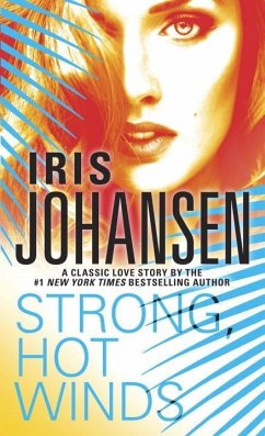 Strong, Hot Winds (eBook, ePUB) - Johansen, Iris
