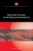 Imperialism, Sovereignty and the Making of International Law (eBook, PDF)