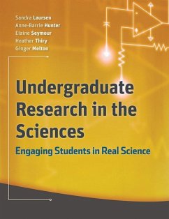 Undergraduate Research in the Sciences (eBook, ePUB) - Laursen, Sandra; Hunter, Anne-Barrie; Seymour, Elaine; Thiry, Heather; Melton, Ginger