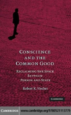 Conscience and the Common Good (eBook, PDF) - Vischer, Robert K.