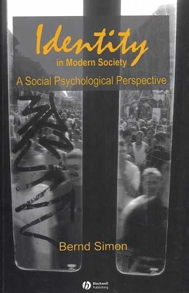 Identity in Modern Society (eBook, PDF) Identity in Modern Society (eBook, PDF)