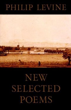 New Selected Poems of Philip Levine (eBook, ePUB) - Levine, Philip