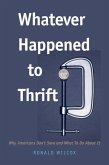 Whatever Happened to Thrift? (eBook, PDF) Whatever Happened to Thrift? (eBook, PDF)