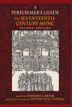 A Performer's Guide to Seventeenth-Century Music, Second Edition (eBook, ePUB) - Kite-Powell, Jeffery