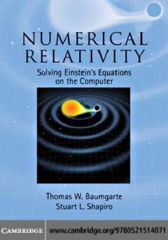 Numerical Relativity (eBook, PDF) - Baumgarte, Thomas W.