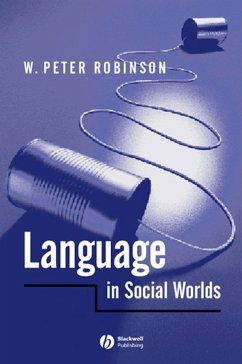 Language in Social Worlds (eBook, PDF) - Robinson, W. Peter
