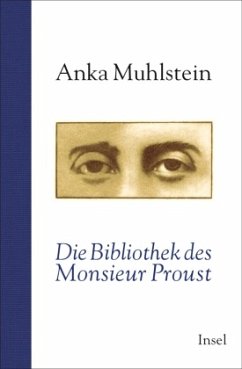 Die Bibliothek des Monsieur Proust - Muhlstein, Anka