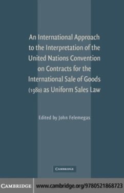 International Approach to the Interpretation of the United Nations Convention on Contracts for the International Sale of Goods (1980) as Uniform Sales Law (eBook, PDF)
