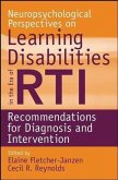 Neuropsychological Perspectives on Learning Disabilities in the Era of RTI (eBook, ePUB)