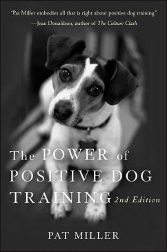 The Power of Positive Dog Training (eBook, ePUB) - Miller, Pat