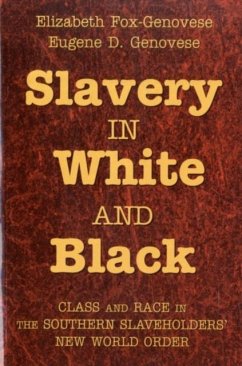 Slavery in White and Black (eBook, PDF) - Fox-Genovese, Elizabeth