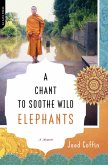 A Chant to Soothe Wild Elephants (eBook, ePUB)