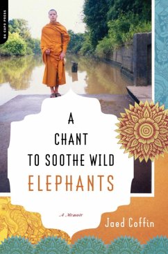 A Chant to Soothe Wild Elephants (eBook, ePUB) - Coffin, Jaed
