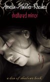 Shattered Mirror (eBook, ePUB) Shattered Mirror (eBook, ePUB)