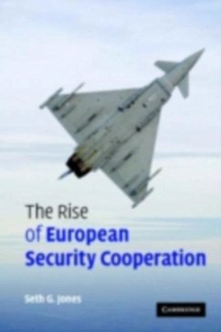 Rise of European Security Cooperation (eBook, PDF) - Jones, Seth G.