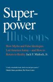 Superpower Illusions (eBook, ePUB)