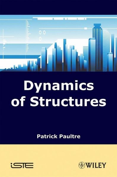 Dynamics of Structures (eBook, PDF) Dynamics of Structures (eBook, PDF)