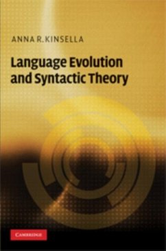 Language Evolution and Syntactic Theory (eBook, PDF) - Kinsella, Anna R.
