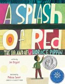 A Splash of Red: The Life and Art of Horace Pippin (eBook, ePUB)