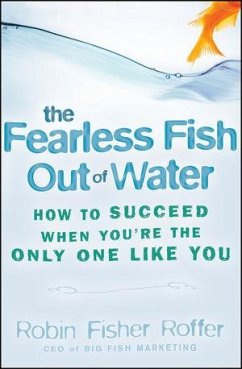 The Fearless Fish Out of Water (eBook, PDF) - Fisher Roffer, Robin