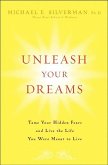 Unleash Your Dreams (eBook, ePUB)