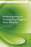 Understanding and Treating Psychogenic Voice Disorder (eBook, PDF)
