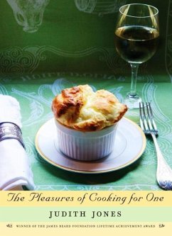 The Pleasures of Cooking for One (eBook, ePUB) - Jones, Judith