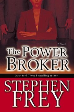 The Power Broker (eBook, ePUB) - Frey, Stephen