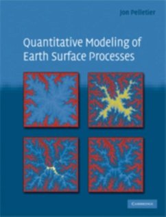 Quantitative Modeling of Earth Surface Processes (eBook, PDF) - Pelletier, Jon D.