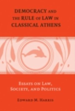 Democracy and the Rule of Law in Classical Athens (eBook, PDF) - Harris, Edward M.