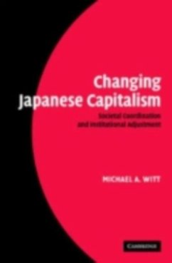 Changing Japanese Capitalism (eBook, PDF) - Witt, Michael A.