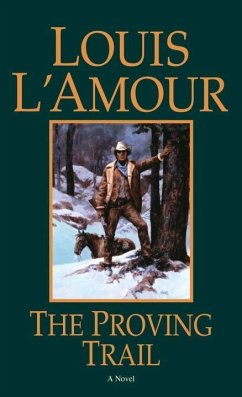 The Proving Trail (eBook, ePUB) - L'Amour, Louis