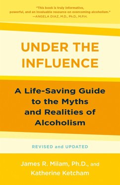 Under the Influence (eBook, ePUB) - Milam, James Robert; Ketcham, Katherine