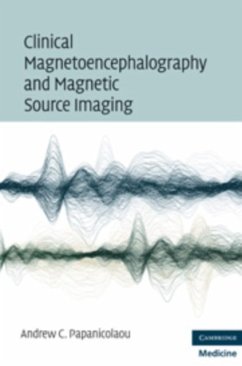 Clinical Magnetoencephalography and Magnetic Source Imaging (eBook, PDF) - Papanicolaou, Andrew C.