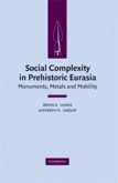 Social Complexity in Prehistoric Eurasia (eBook, PDF)