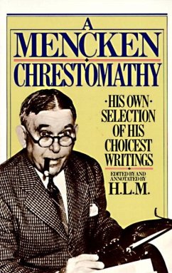 Mencken Chrestomathy (eBook, ePUB) - Mencken, H. L.