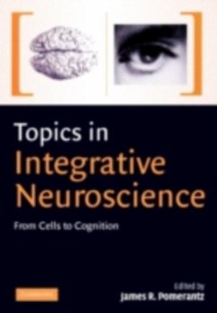 Cover Topics in Integrative Neuroscience (eBook, PDF)