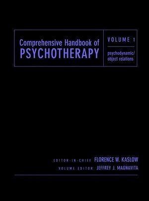 Comprehensive Handbook of Psychotherapy, Volume 1, Psychodynamic / Object Relations (eBook, PDF) Comprehensive Handbook of Psychotherapy, Volume 1, Psychodynamic / Object Relations (eBook, PDF)