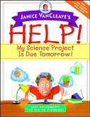 Janice VanCleave's Help! My Science Project Is Due Tomorrow! Easy Experiments You Can Do Overnight (eBook, PDF)